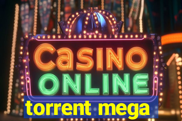 torrent mega