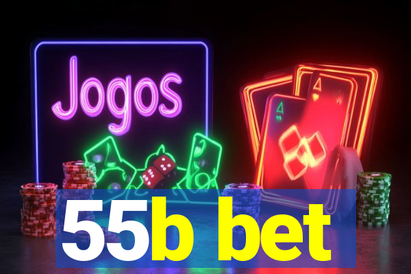 55b bet