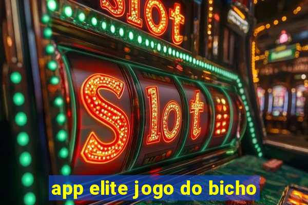 app elite jogo do bicho