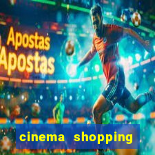 cinema shopping conquista sul