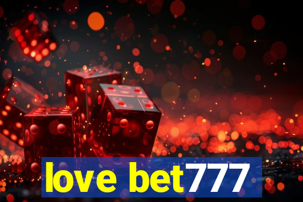 love bet777