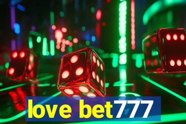 love bet777