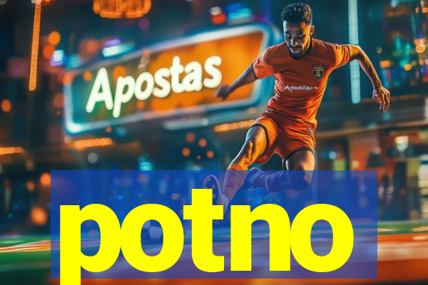 potno