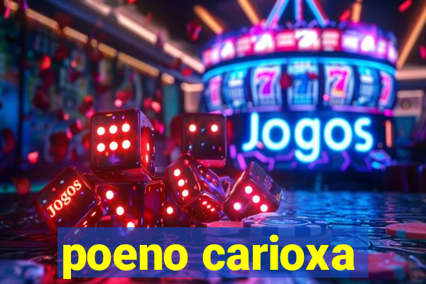 poeno carioxa