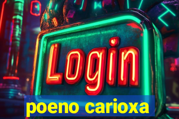 poeno carioxa