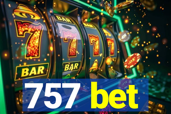 757 bet