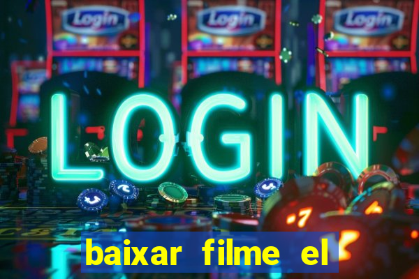 baixar filme el dorado (1966 dublado)