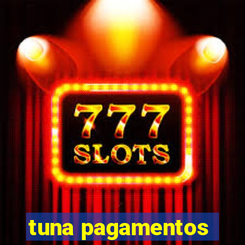 tuna pagamentos