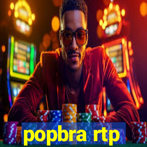 popbra rtp