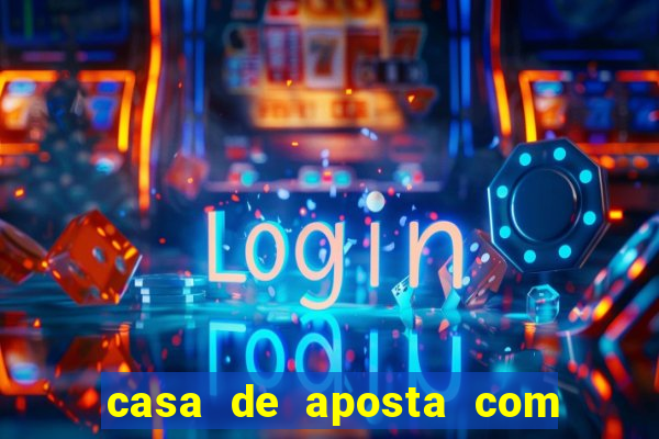 casa de aposta com pagamento antecipado