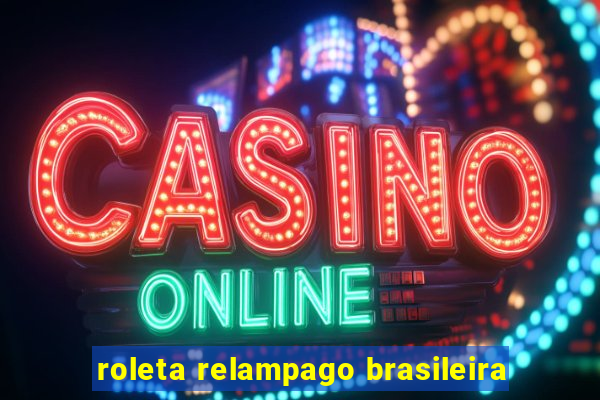 roleta relampago brasileira