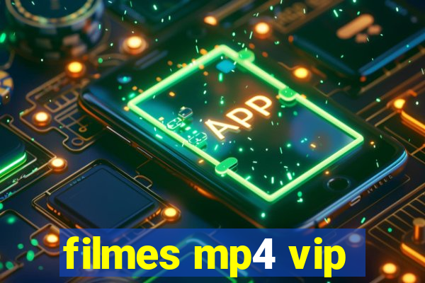 filmes mp4 vip
