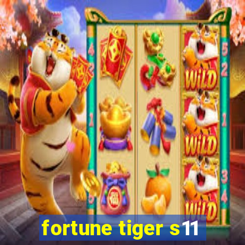 fortune tiger s11