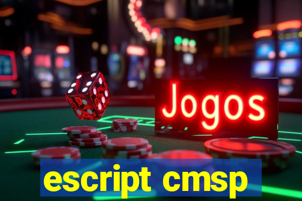 escript cmsp