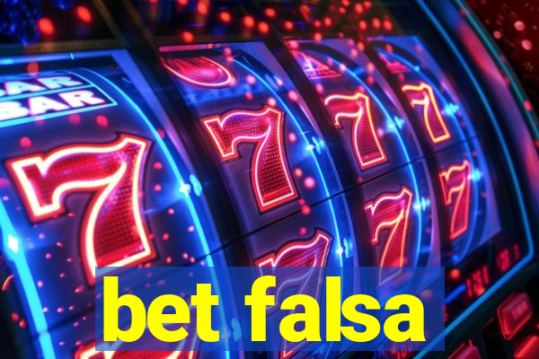 bet falsa