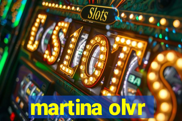 martina olvr