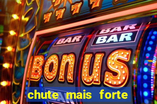 chute mais forte do mundo
