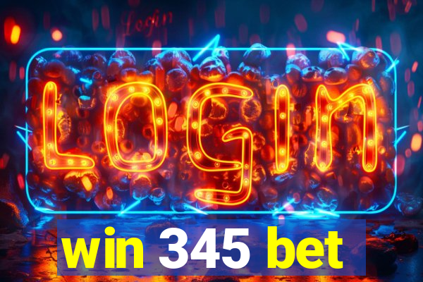 win 345 bet