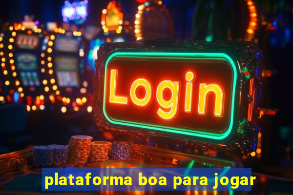 plataforma boa para jogar