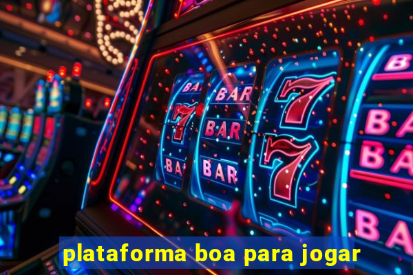 plataforma boa para jogar