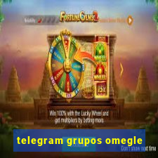 telegram grupos omegle