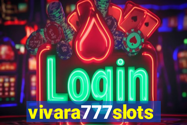 vivara777slots