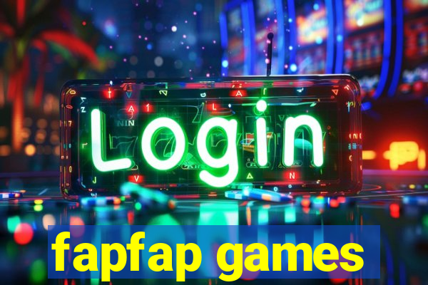 fapfap games