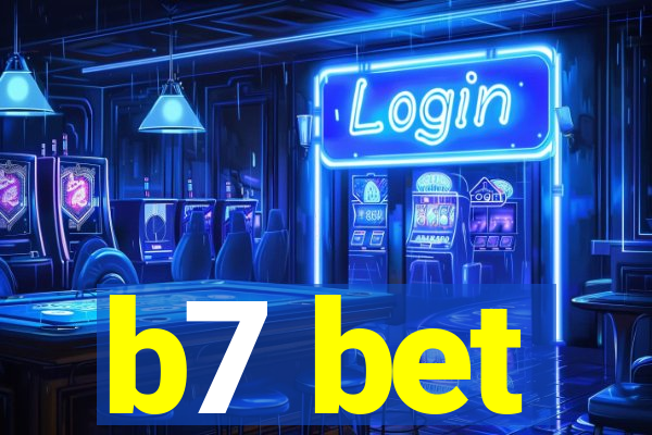 b7 bet