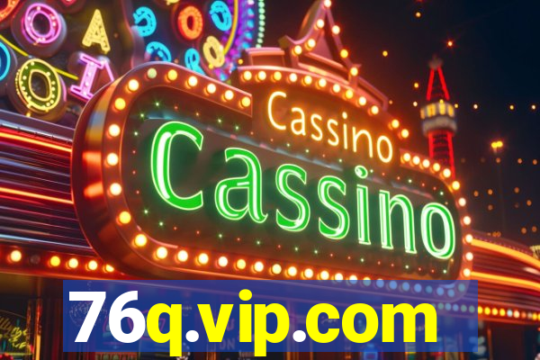 76q.vip.com