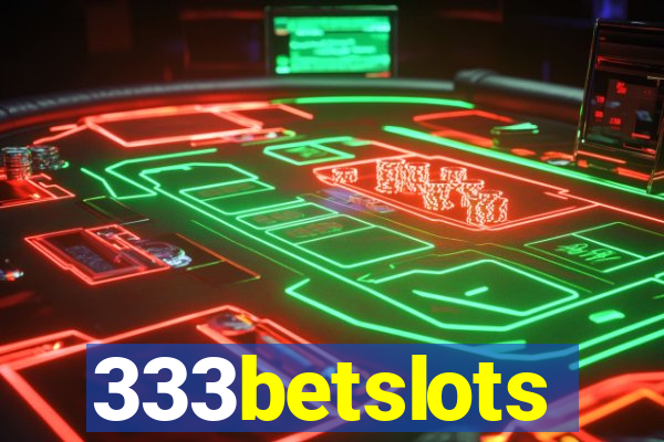 333betslots
