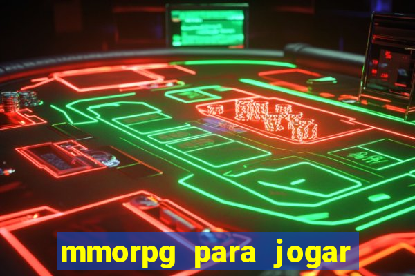 mmorpg para jogar com amigos