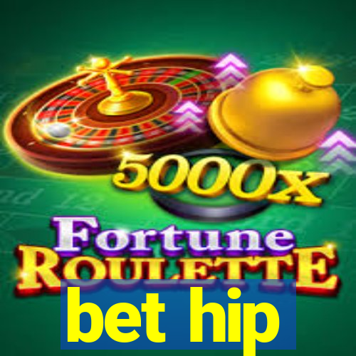 bet hip