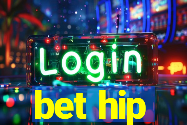 bet hip