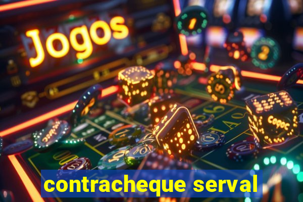 contracheque serval