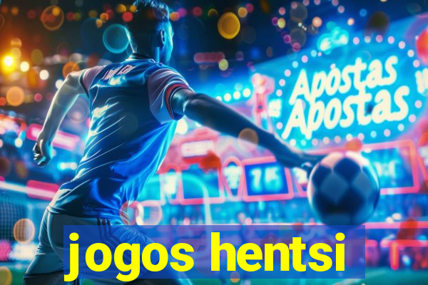 jogos hentsi