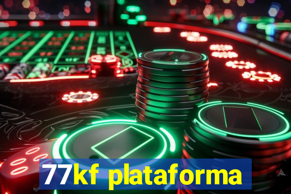 77kf plataforma