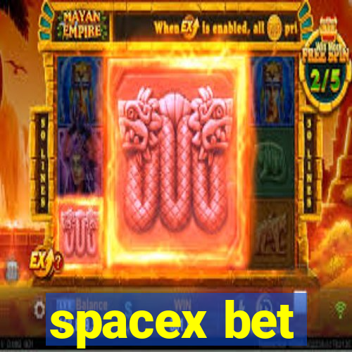 spacex bet