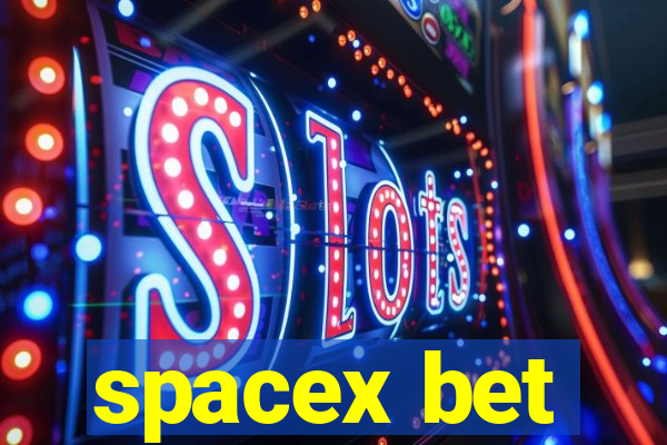 spacex bet