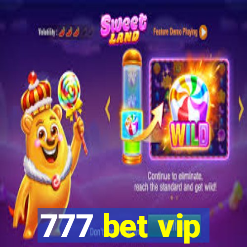 777 bet vip