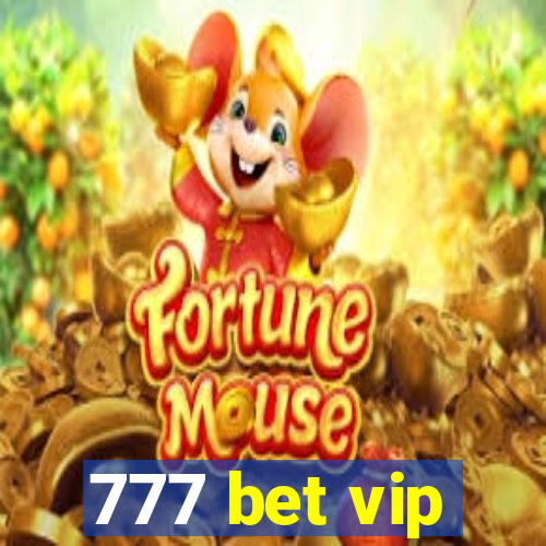 777 bet vip