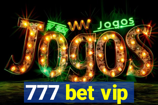 777 bet vip