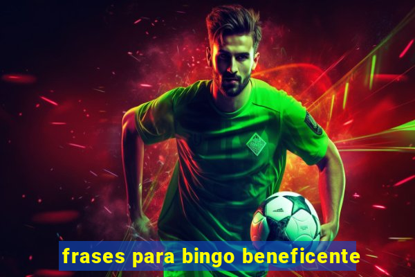 frases para bingo beneficente