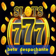beto despachante pouso alegre