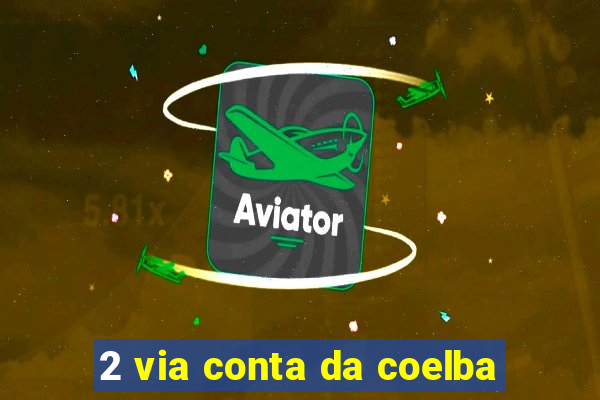 2 via conta da coelba