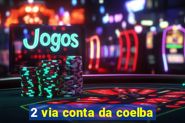 2 via conta da coelba