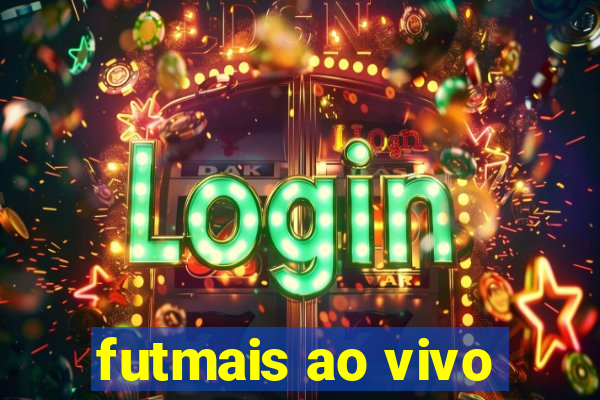 futmais ao vivo