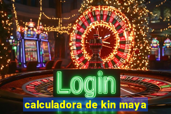 calculadora de kin maya