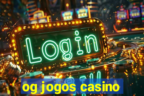 og jogos casino