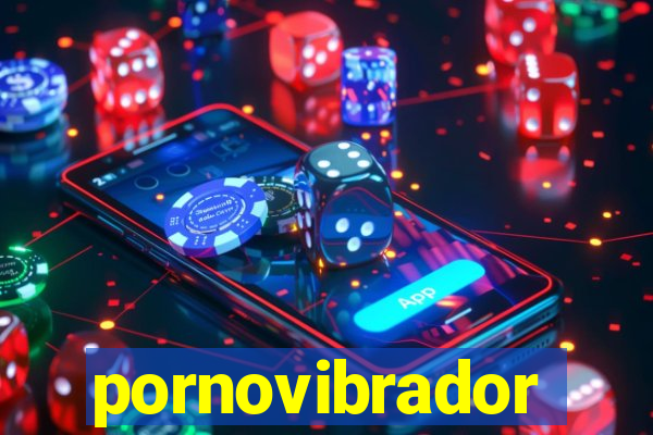 pornovibrador
