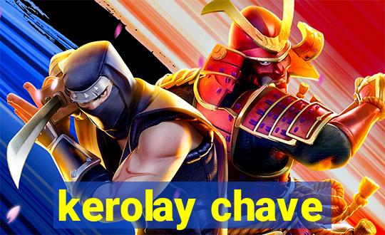 kerolay chave
